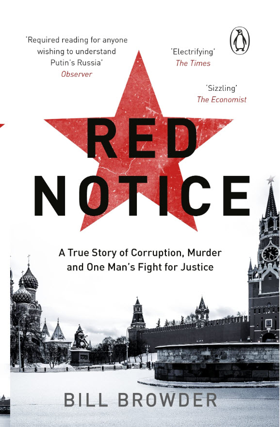 Red Notice : A True Story of High Finance, Murder, and One Man's Fight for Justice